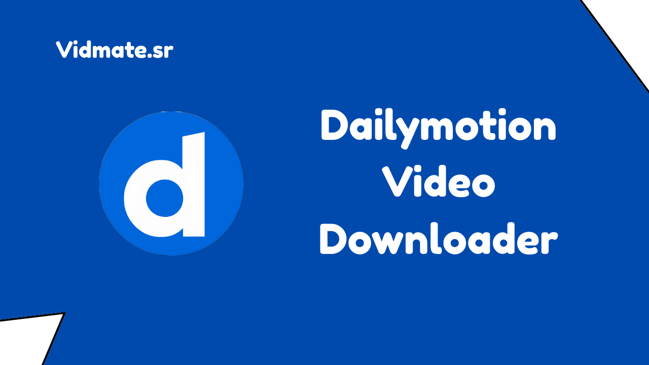Dailymotion Video Downloader