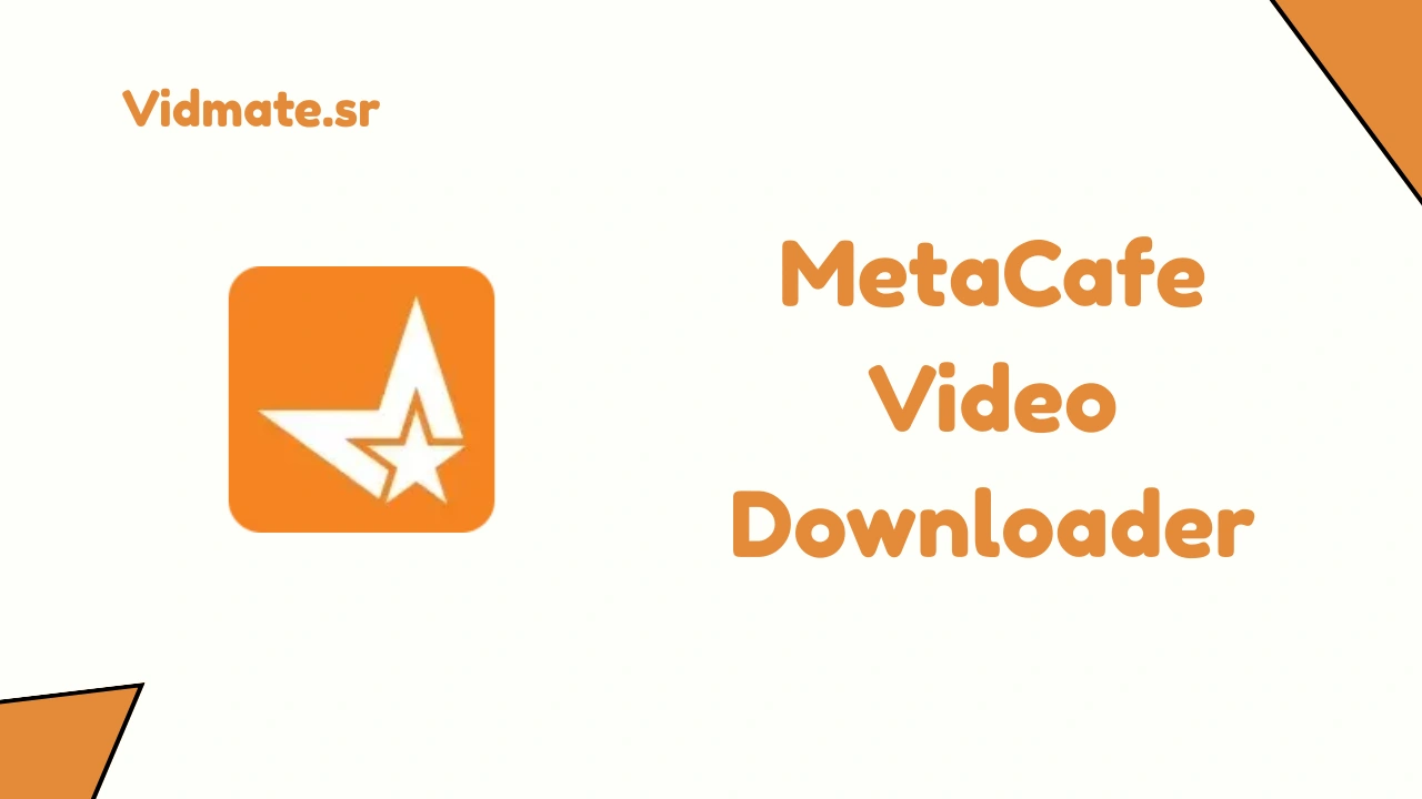 MetaCafe Video Downloader